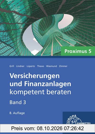 Versicherungen und Finanzanlagen Band 3 - Proximus 5