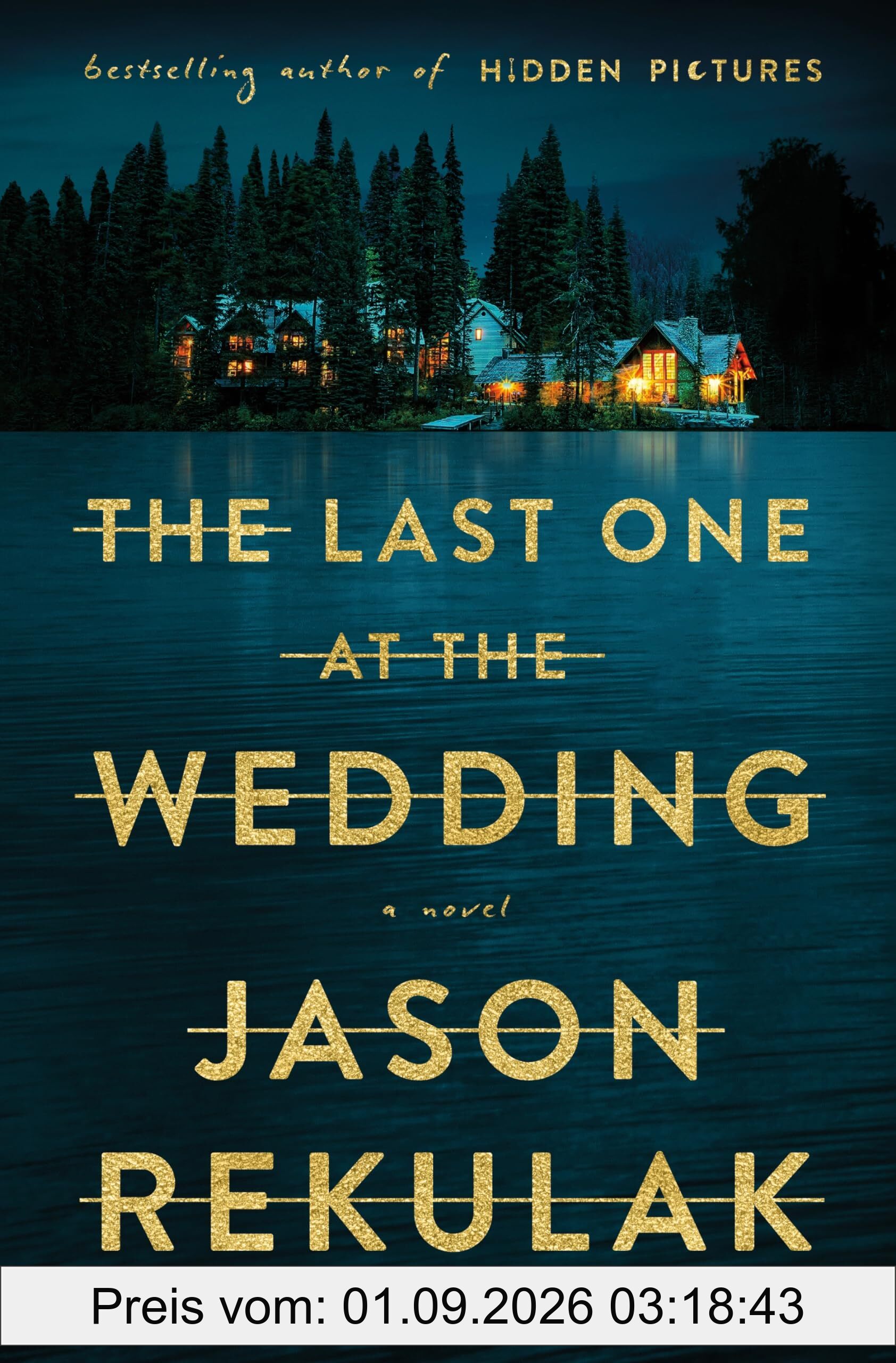 The Last One at the Wedding: A Novel