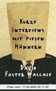 Binding : Gebundene Ausgabe, Edition : 4, Label : Kiepenheuer&Witsch, Publisher : Kiepenheuer&Witsch, medium : Gebundene Ausgabe, numberOfPages : 384, publicationDate : 2002-08-15, authors : Wallace, David Foster, translators : Marcus Ingendaay, languages : german, ISBN : 3462030795