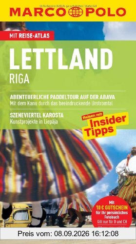 MARCO POLO Reiseführer Lettland, Riga: Reisen mit Insider-Tipps. Abenteuerliche Paddeltour auf der Abava. Szeneviertel Karosta