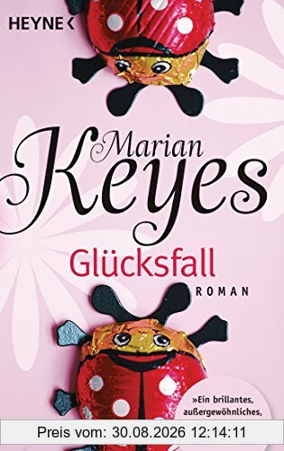 Glücksfall: Roman