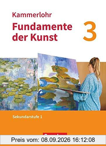 Kammerlohr - Fundamente der Kunst - Band 3: Schülerbuch