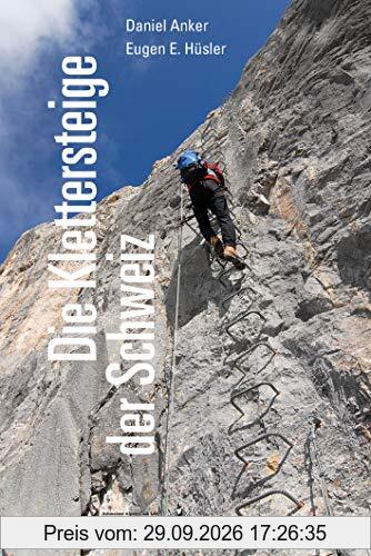 Die Klettersteige der Schweiz