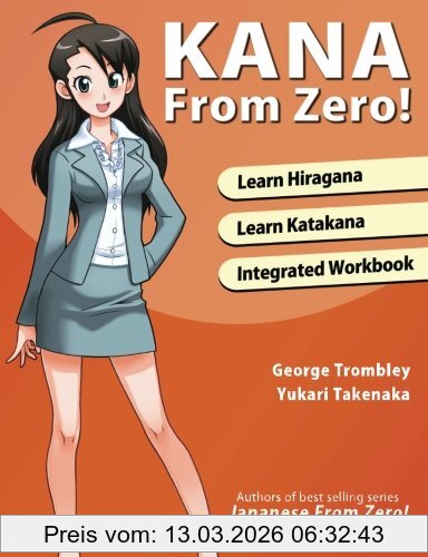 Trombley, Mr George Kana From Zero!, Learn Japanese Hiragana And Katakana With Integrated Workbook. (Learn From Zero)