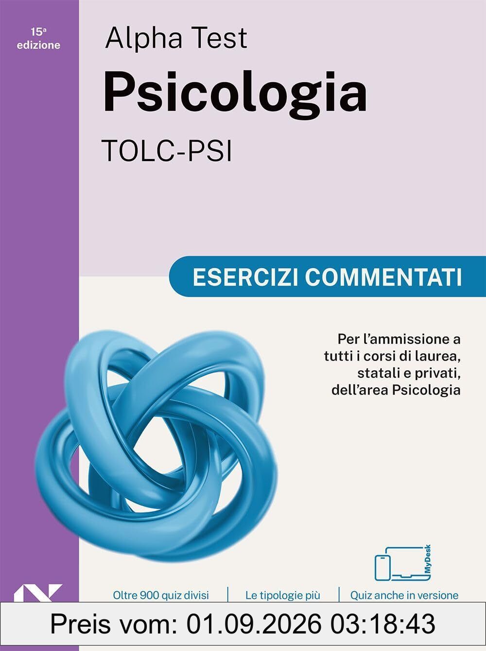 Alpha Test. Psicologia. TOLC-PSI. Esercizi commentati. Ediz. MyDesk. Con espansioni online (TestUniversitari)