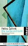 Die Sache mit Gott: Die protestantische Theologie im 20. Jahrhundert