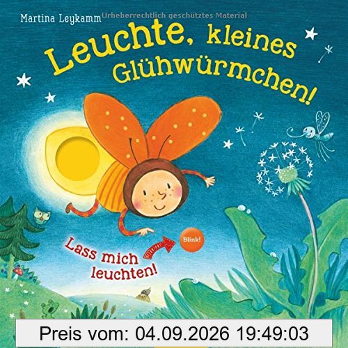 Leuchte, kleines Glühwürmchen!