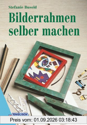 Bilderrahmen selber machen