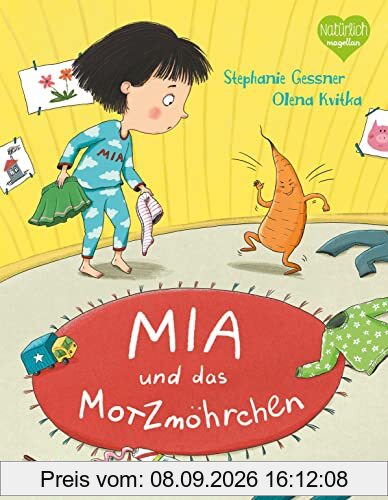 Mia und das Motzmöhrchen: Ein Bilderbuch für Kinder ab 3 Jahren über den Umgang mit Gefühlen