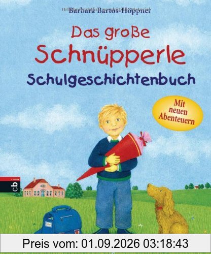 Das große Schnüpperle-Schulgeschichtenbuch: Mit neuen Abenteuern