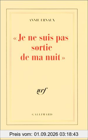 Je ne suis pas sortie de ma nuit