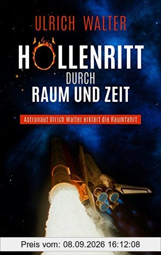 Ein Höllenritt durch Raum und Zeit: Astronaut Ulrich Walter erklärt die Raumfahrt