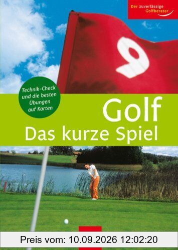 Golf - Das kurze Spiel: Technik-Check und die besten Übungen auf Karten