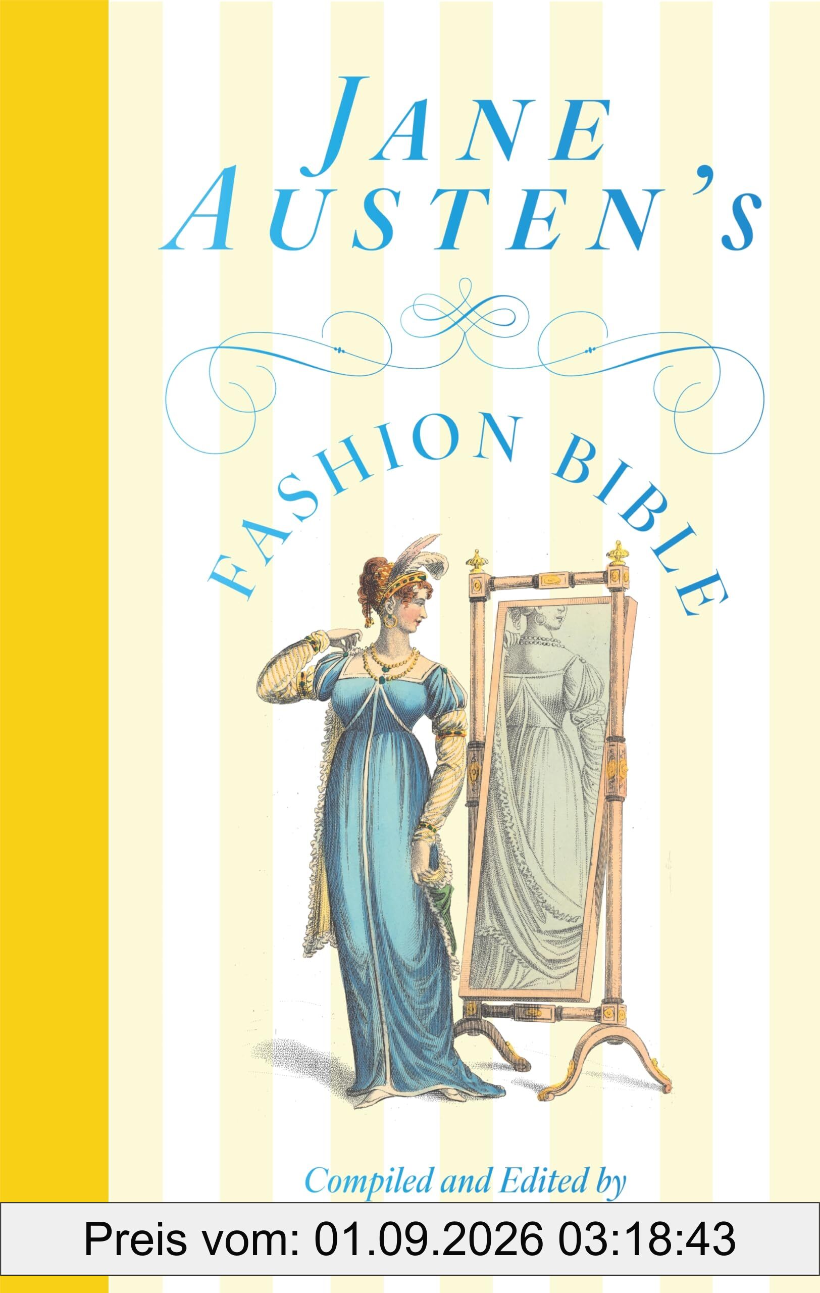 Jane Austen's Fashion Bible (Macmillan Collector's Library)