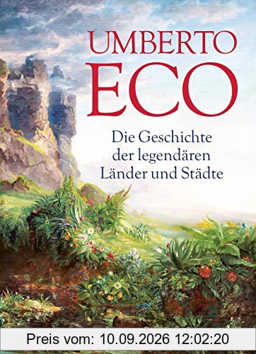 Die Geschichte der legendären Länder und Städte: Durchgehend vierfarbig (dtv Fortsetzungsnummer 50)