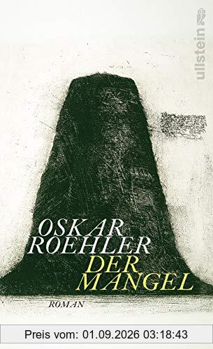 Der Mangel: Roman