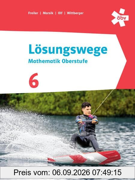 Lösungswege Mathematik Oberstufe 6, Schülerbuch + E-Book