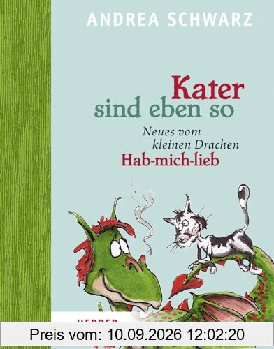 Kater sind eben so: Neues vom kleinen Drachen Hab-mich-lieb