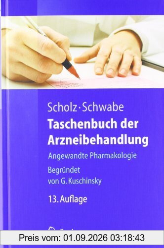 Taschenbuch der Arzneibehandlung: Angewandte Pharmakologie (Springer-Lehrbuch)