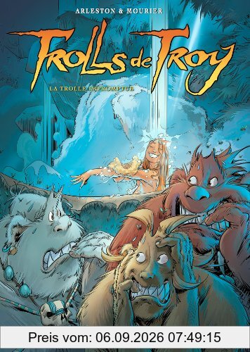 Trolls de Troy. Vol. 17. La trolle impromptue
