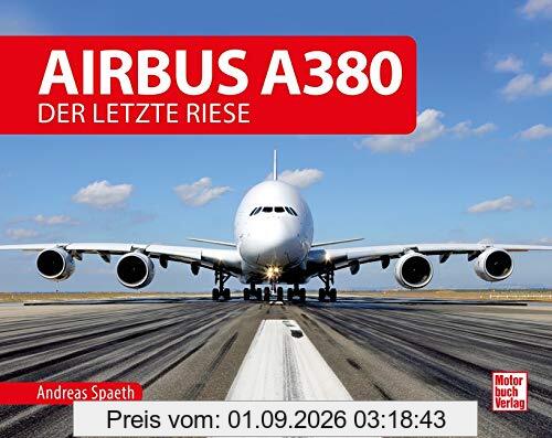 Airbus A380: Der letzte Riese