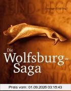 Die Wolfsburg-Saga