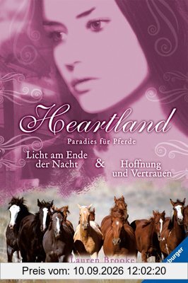 Heartland - Paradies für Pferde 13/14: Licht am Ende der Nacht & Hoffnung und Vertrauen: Paradies für Pferde. Licht am Ende der Nacht / Hoffnung und Vertrauen. Band 13 und 14