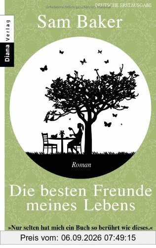 Die besten Freunde meines Lebens: Roman