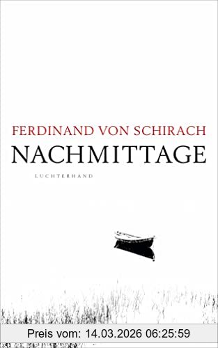 Schirach, Ferdinand von Nachmittage