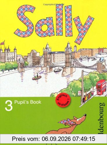 Sally D/E 3 Schülerbuch: Lehrwerk für den Englischunterricht ab Klasse 1