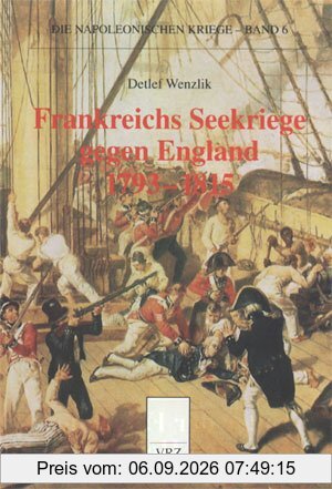 Frankreichs Seekriege gegen England 1793-1815