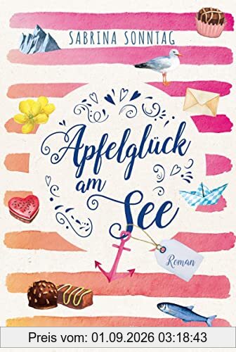 Apfelglück am See: Roman