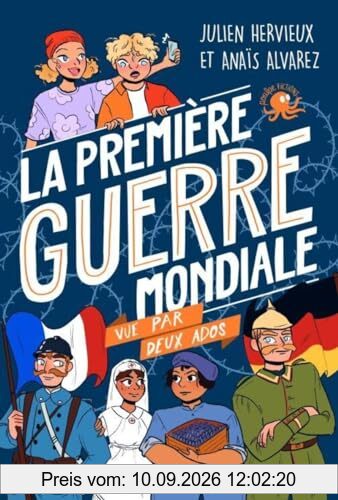 100 % bio. La Première Guerre mondiale vue par deux ados