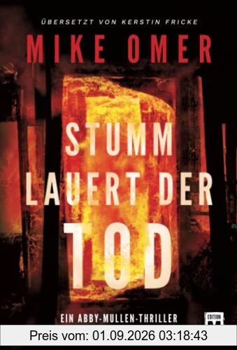 Stumm lauert der Tod (Ein Abby-Mullen-Thriller, Band 2)