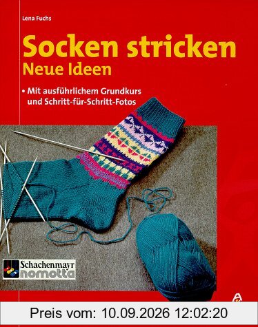 Socken stricken. Neue Ideen. Mit ausführlichem Grundkurs