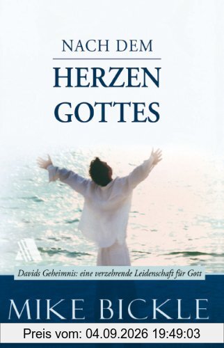 Nach dem Herzen Gottes