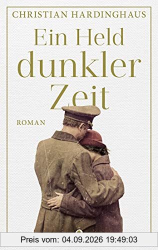 Ein Held dunkler Zeit: Roman