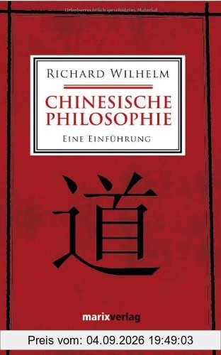 Chinesische Philosophie: Eine Einführung