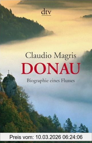 Claudio Magris Donau, Biographie Eines Flusses