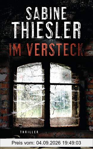 Im Versteck: Thriller
