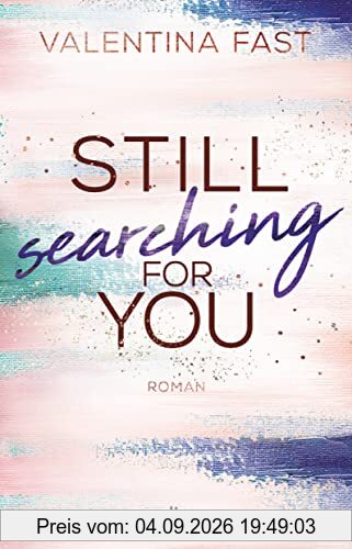 Still searching for you (Still You-Reihe, Band 3)