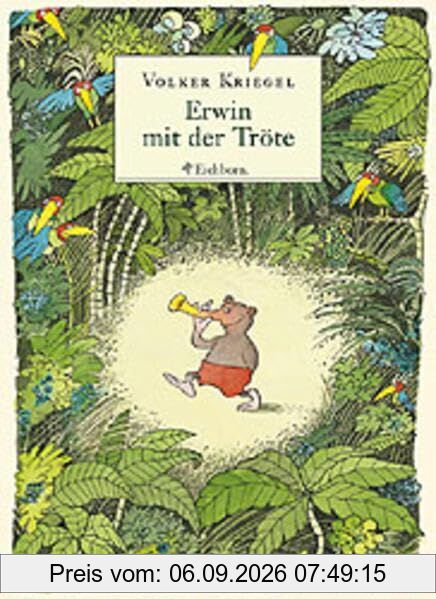 Literarisches Geschenkbuch: Erwin mit der Tröte