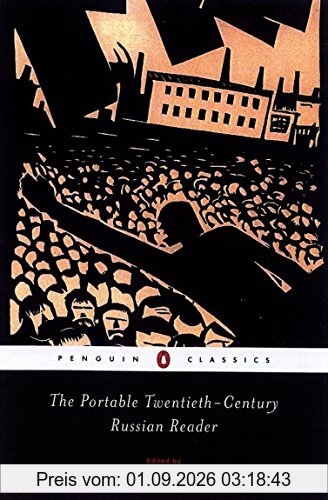 The Portable Twentieth-Century Russian Reader (Penguin Classics)