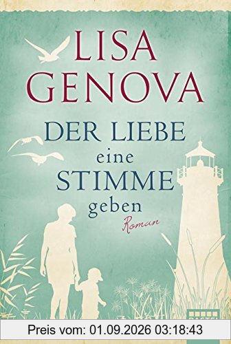 Der Liebe eine Stimme geben: Roman (Allgemeine Reihe. Bastei Lübbe Taschenbücher)