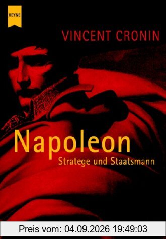 Napoleon. Stratege und Staatsmann.