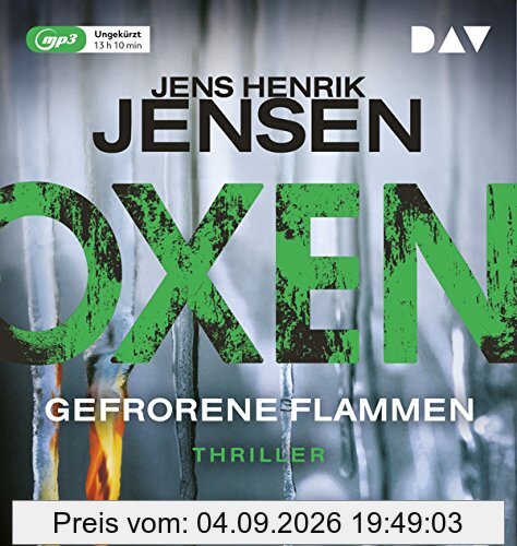 Oxen. Gefrorene Flammen: Ungekürzte Lesung mit Dietmar Wunder (2 mp3-CDs)
