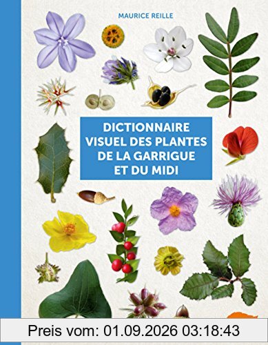 Dictionnaire visuel des plantes de la garrigue et du Midi