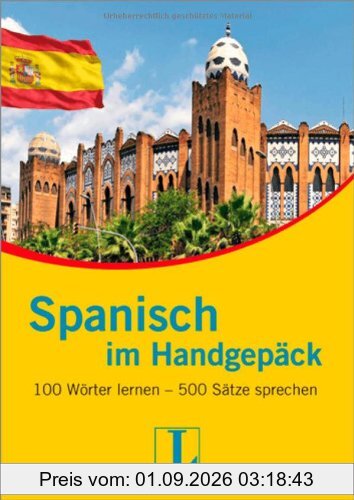 Langenscheidt Spanisch im Handgepäck: 100 Wörter lernen - 500 Sätze sprechen