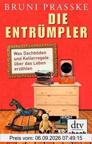 Die Entrümpler: Was Dachböden und Kellerregale über das Leben erzählen