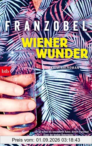 Wiener Wunder: Kriminalroman